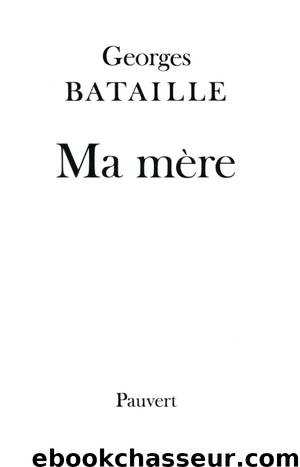 Ma mère by Georges Bataille
