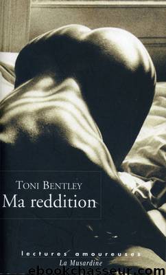 Ma reddition by Toni Bentley
