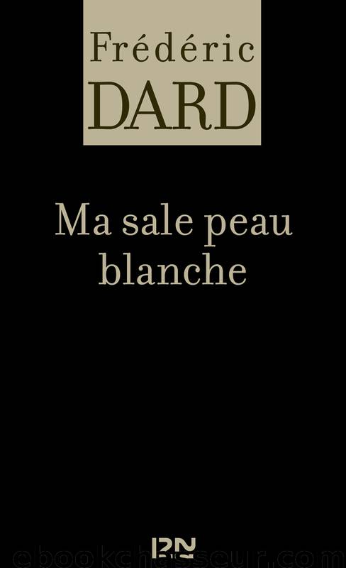 Ma sale peau blanche by Frédéric Dard