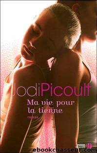 Ma vie pour la tienne by Jodi Picoult