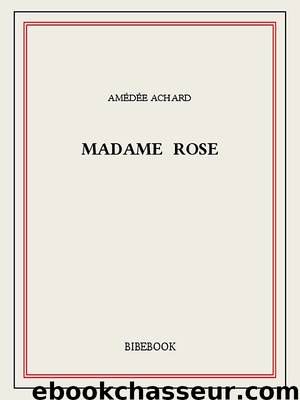 Madame Rose by Amédée Achard