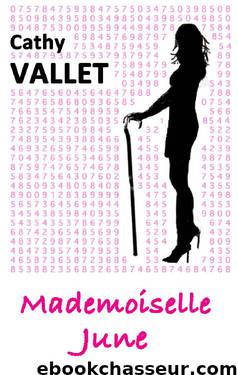 Mademoiselle June (French Edition) by CATHY VALLET