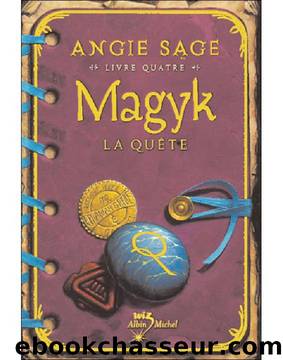 Magyk[04]La QuÃªte by Angie Sage
