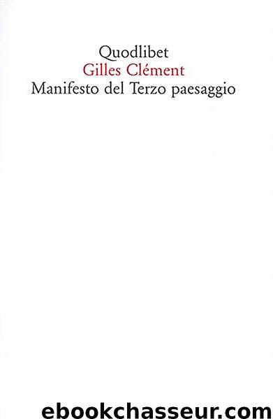 Maifesto del terzo paesaggio by Clement Gilles