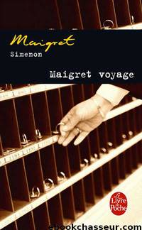 Maigret voyage by Simenon Georges