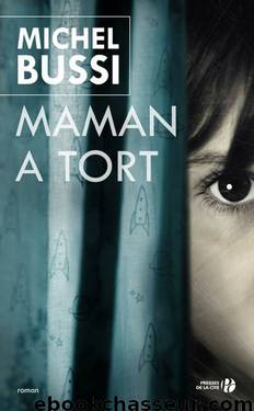 Maman a tort by Bussi Michel