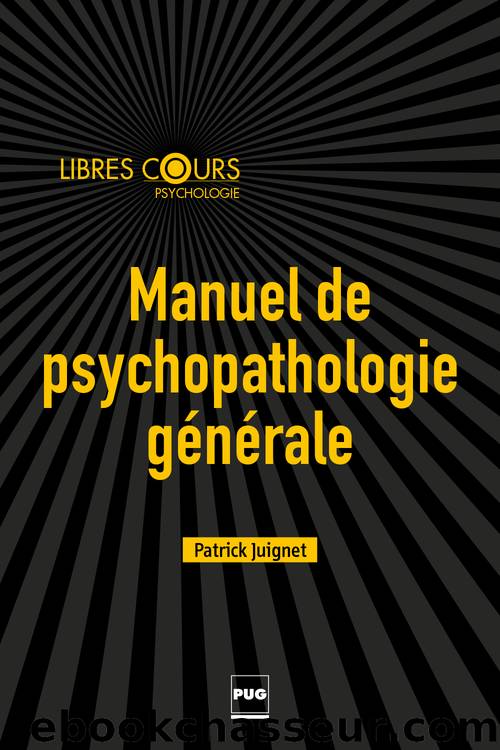 Manuel de psychopathologie gÃ©nÃ©rale by Patrick Juignet