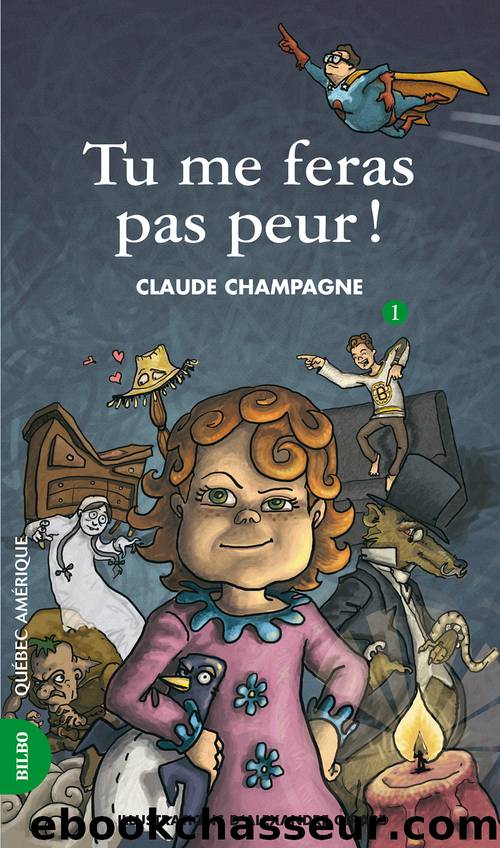 Marie-Anne 01--Tu me feras pas peur! by Claude Champagne