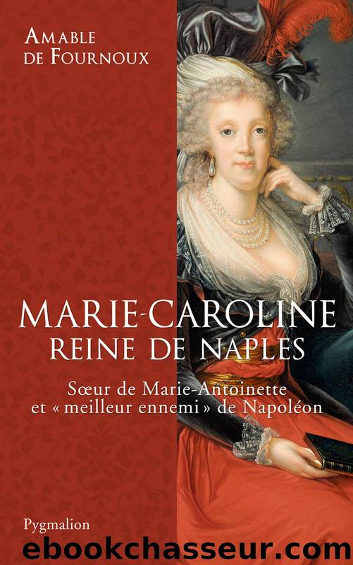 Marie-Caroline, reine de Naples by Amable Fournoux (de)