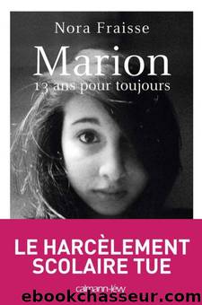 Marion, 13 ans pour toujours by Nora Fraisse