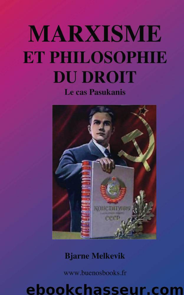 Marxisme et Philosophie du Droit, le Cas Pasukanis by Bjarne Melkevik