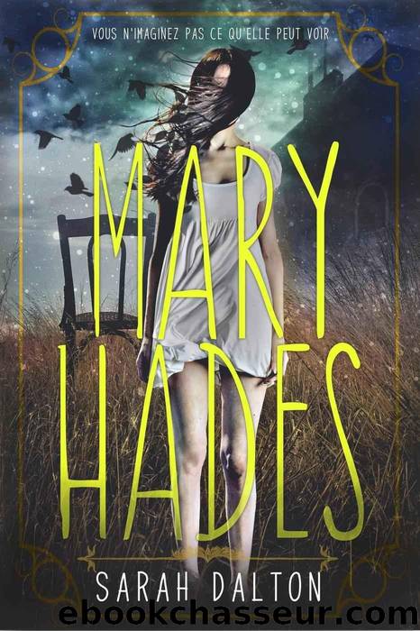 Mary Hades - 02 by Sarah Dalton