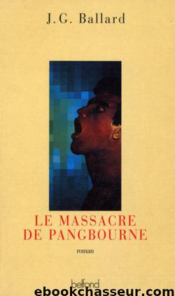 Massacre de Pangbourne by James-Graham Ballard