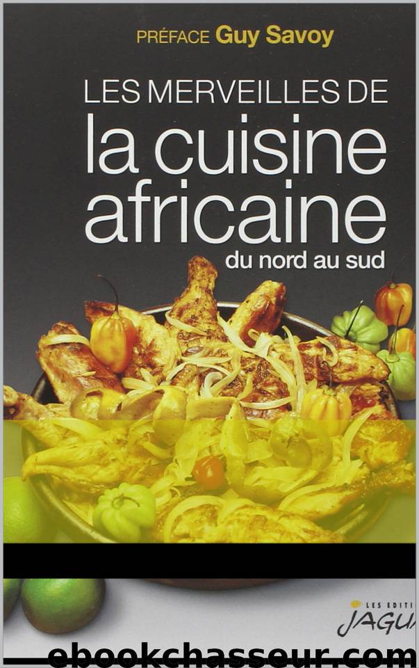 Meilleurs repas Africains Top 15 (French Edition) by Savoy Guy