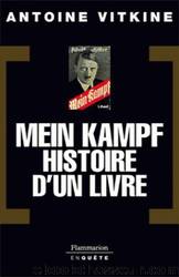 Mein Kampf, histoire d'un livre by Vitkine Antoine