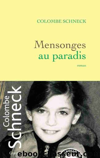 Mensonges au paradis by Colombe Schneck