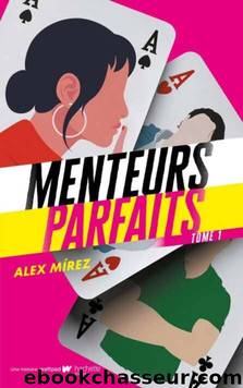 Menteurs parfaits T1 by Alex Mírez