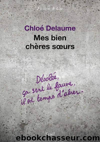 Mes bien chÃ¨res sÅurs by Delaume Chloé