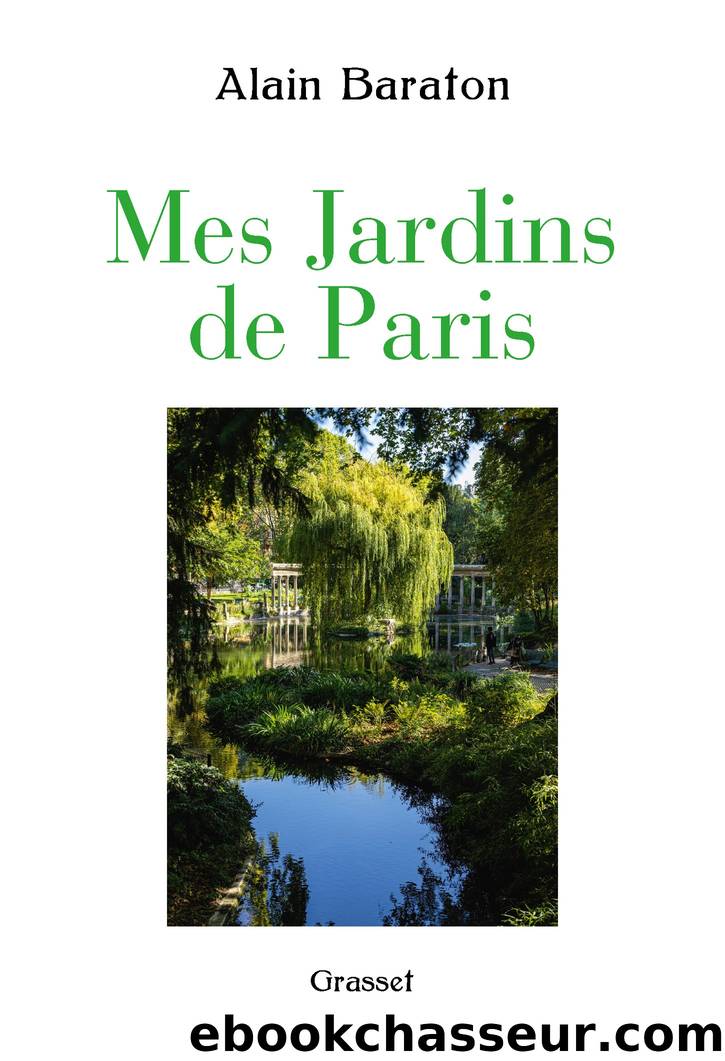 Mes jardins de Paris by Alain Baraton