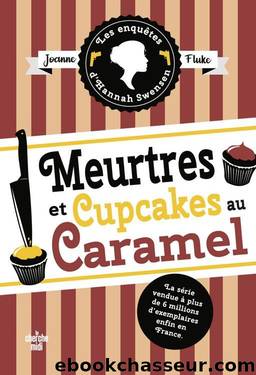 Meurtres et cupcakes au caramel by Joanne Fluke