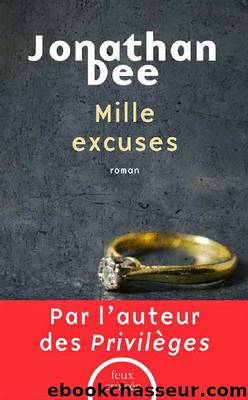 Mille excuses by Jonathan Dee