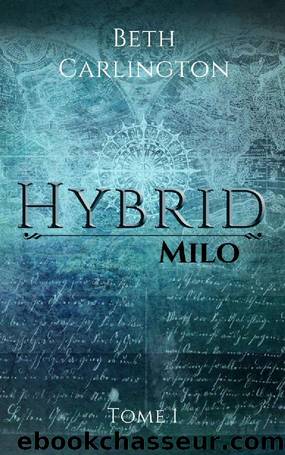 Milo: Hybrid by Beth Carlington