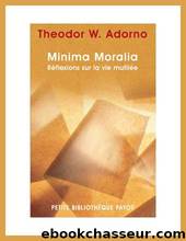 Minima Moralia by T. W. Adorno