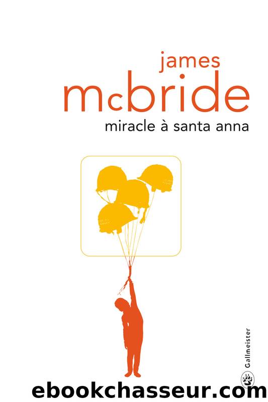 Miracle Ã  Santa Anna by McBride James