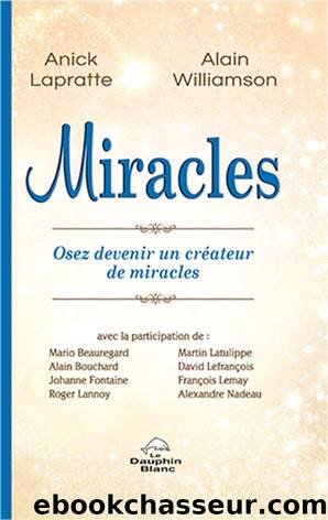 Miracles by Alain Williamson