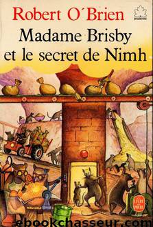 Mme Brisby et le Secret de Nihm by Robert C. O'Brien