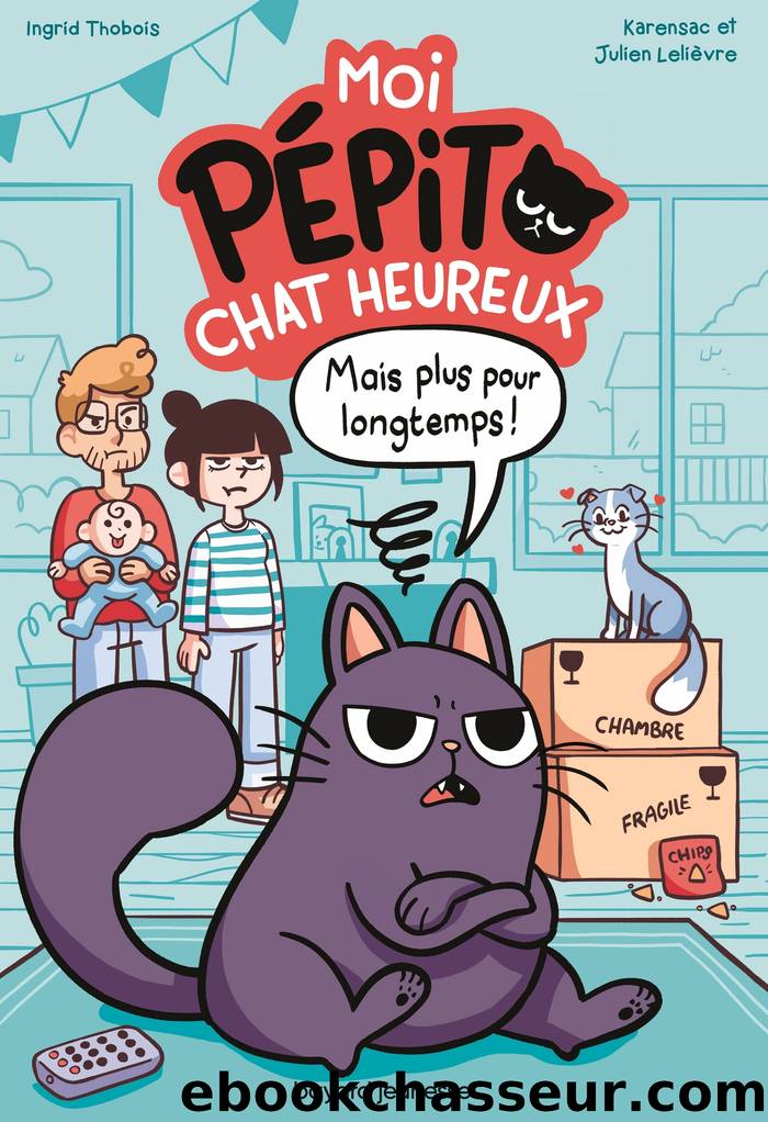 Moi, PÃ©pito, chat heureux by Ingrid Thobois