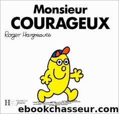 Monsieur Courageux by Roger Hargreaves
