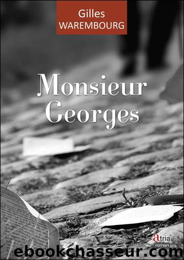 Monsieur Georges by Gilles Warembourg