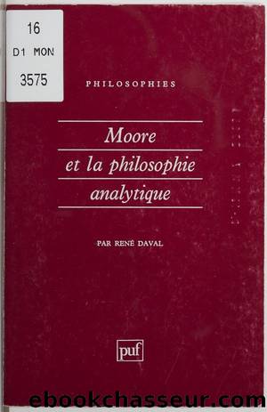 Moore et la philosophie analytique by René Daval