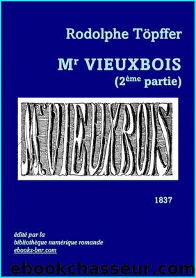 Mr Vieux Bois (2Ã¨me partie) by Rodolphe Töpffer