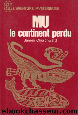 Mu, le continent perdu by James Churchward