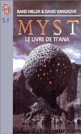 Myst 02: Le Livre de Ti'Ana by Rand Miller & David Wingrove