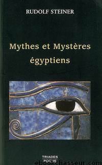 Mythes et Mystères Egyptiens by Steiner Rudolf