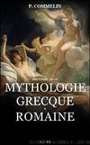 Mythologie grecque et romaine by P. Commelin