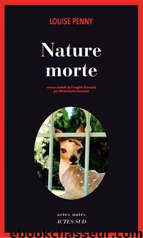 Nature morte by Louise Penny