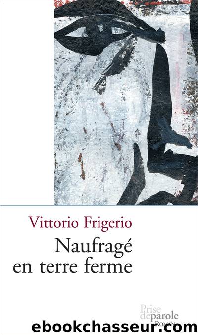 NaufragÃ© en terre ferme by Vittorio Frigerio