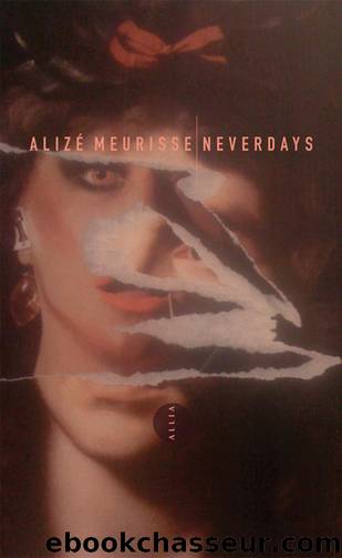Neverdays by Alizé MEURISSE