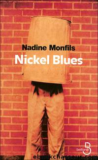 Nickel Blues by Nadine Monfils