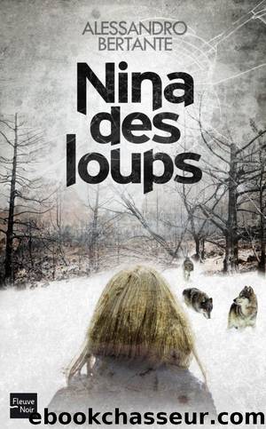 Nina des loups by Alessandro Bertante