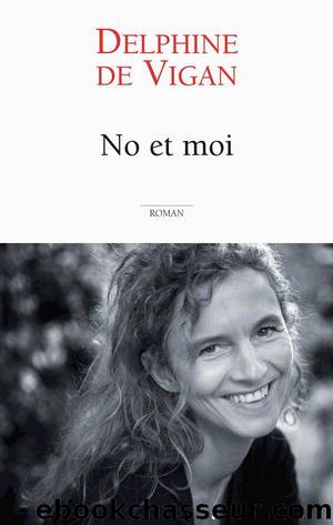 No et moi by Delphine De Vigan
