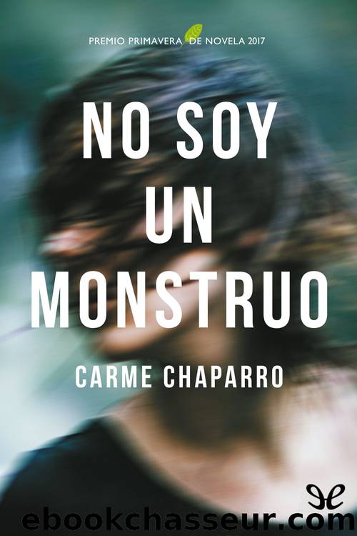 No soy un monstruo by Carme Chaparro