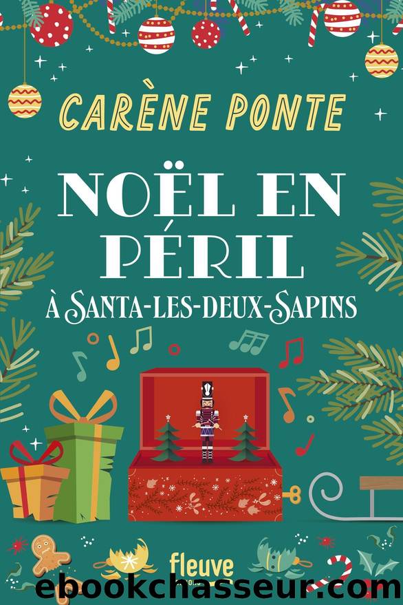 NoÃ«l en pÃ©ril Ã  Santa-les-Deux-Sapins by Carène Ponte & Carène Ponte