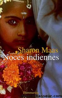 Noces indiennes by Sharon Maas