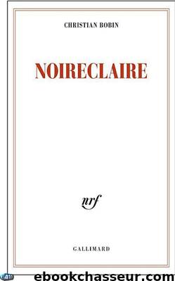Noireclaire by Christian Bobin