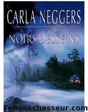 Noirs desseins by Carla Neggers